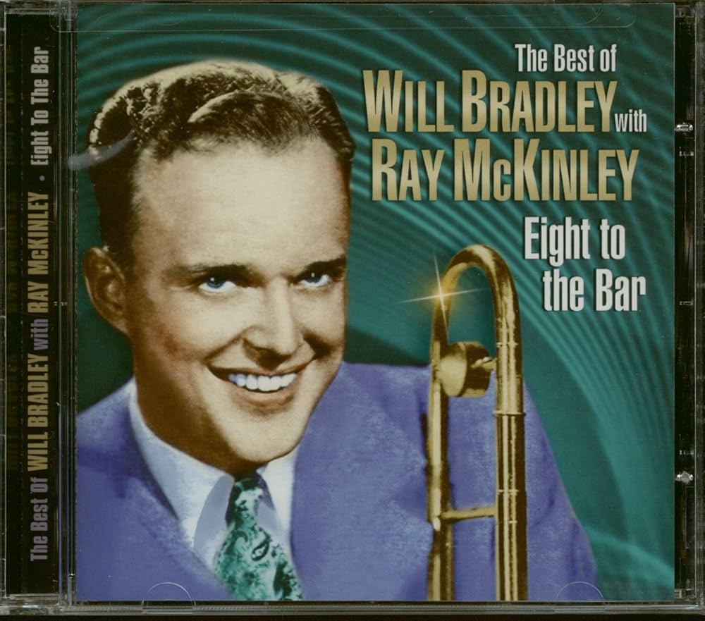 BRADLEY,WILL - Eight to the Bar-Very Best of Will Bradley
